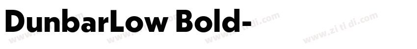 DunbarLow Bold字体转换 DunbarLow Bold字体转换